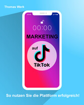 Marketing auf TIkTok