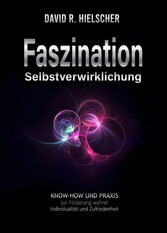 Faszination Selbstverwirklichung