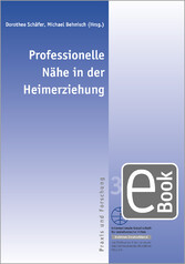 Professionelle Nähe in der Heimerziehung