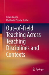 Out-of-Field Teaching Across Teaching Disciplines and Contexts