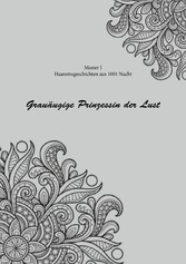 Haremsgeschichten Aus 1001 Nacht - Grauäugige Prinzessin der Lust