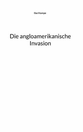 Die angloamerikanische Invasion