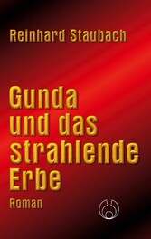 Gunda und das strahlende Erbe