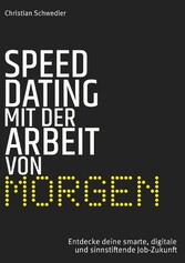 Speed-Dating mit der Arbeit von morgen