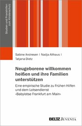 Neugeborene willkommen heißen und ihre Familien unterstützen