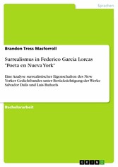 Surrealismus in Federico García Lorcas 'Poeta en Nueva York'