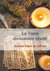 Le Tarot divinatoire relevé