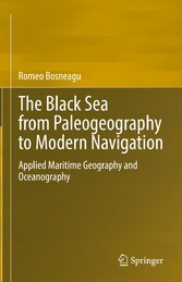 The Black Sea from Paleogeography to Modern Navigation