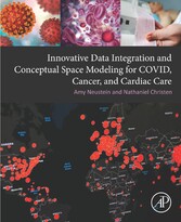 Innovative Data Integration and Conceptual Space Modeling for COVID, Cancer, and Cardiac Care