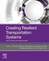 Creating Resilient Transportation Systems