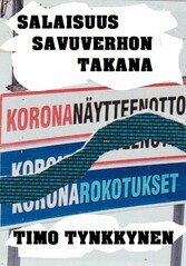 Salaisuus savuverhon takana