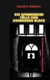 Die spannenden Fälle von Kommissar Black