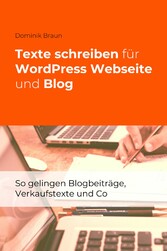 Texte schreiben für WordPress Webseite und Blog