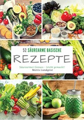 52 Säurearme Rezepte