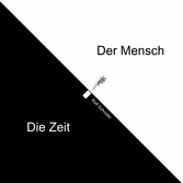 Der Mensch Die Zeit