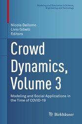 Crowd Dynamics, Volume 3