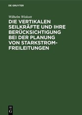 Die vertikalen Seilkräfte und ihre Berücksichtigung bei der Planung von Starkstrom-Freileitungen