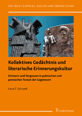 Kollektives Gedächtnis und literarische Erinnerungskultur