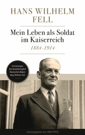 Mein Leben als Soldat im Kaiserreich 1884-1914