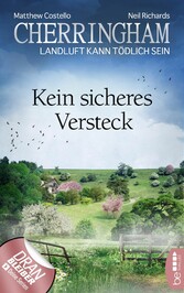 Cherringham - Kein sicheres Versteck