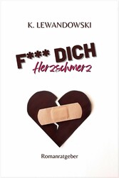 F*** Dich Herzschmerz