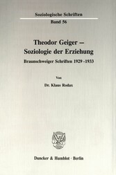 Theodor Geiger - Soziologie der Erziehung.