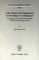 Geld, Macht und Engagement in freiwilligen Vereinigungen.