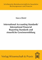 International Accounting Standards /International Financial Reporting Standards und steuerliche Gewinnermittlung.