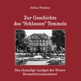 Zur Geschichte des &quot;Schlosses&quot; Temmels