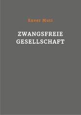 Zwangsfreie Gesellschaft