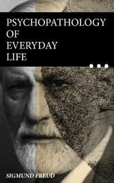 Psychopathology of Everyday Life