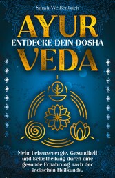 Ayurveda - entdecke dein Dosha