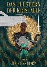 Das Flüstern der Kristalle