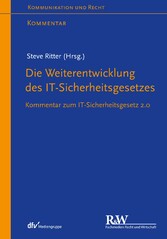 Die Weiterentwicklung des IT-Sicherheitsgesetzes