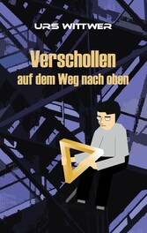 Verschollen auf dem Weg nach oben