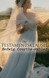 Die Testamentsklausel