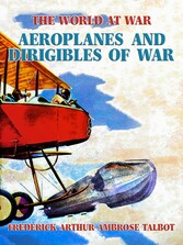 Aeroplanes and Dirigibles of War