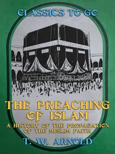 The Preaching of Islam A History of the Propagation of the Muslim Faith