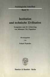 Institution und technische Zivilisation.