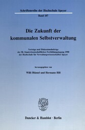 Die Zukunft der kommunalen Selbstverwaltung.