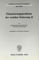 Finanzierungsprobleme der sozialen Sicherung II.