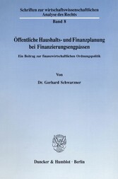 Öffentliche Haushalts- und Finanzplanung bei Finanzierungsengpässen.