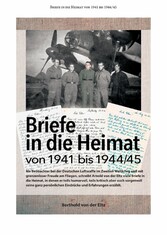 Briefe in die Heimat von 1941 bis 1944/45