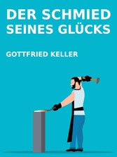 Der Schmied seines Glücks