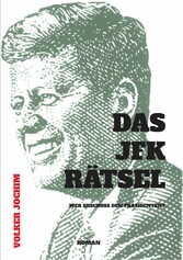 Das JFK Rätsel