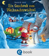 Ein Geschenk vom Weihnachtswichtel