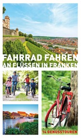 Fahrrad fahren an Flüssen in Franken (eBook)