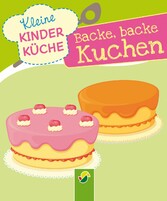 Backe, backe, Kuchen