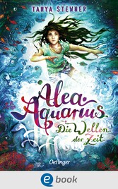 Alea Aquarius 8. Die Wellen der Zeit