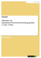 Fallstudie zur Einnahmen-Überschuss-Rechnung gemäß § 4 Abs. 3 EStG